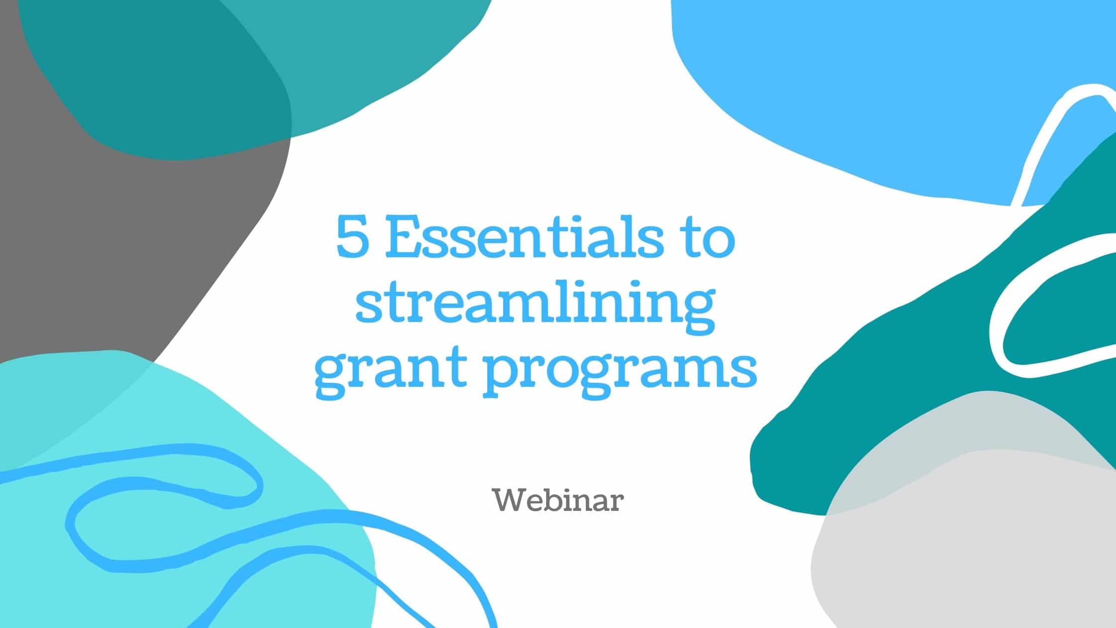 5 Essentials to streamlining grants Reviewr