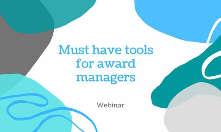 Must have tools for award managers