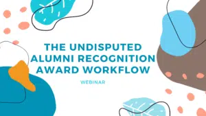 The undisputed alumni recognition award workflow