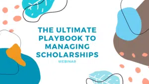 The Ultimate Playbook to Managing Scholarships